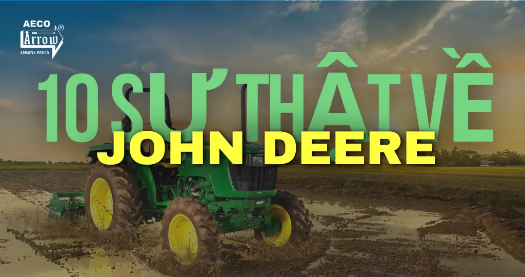 10 sự thật về John Deere